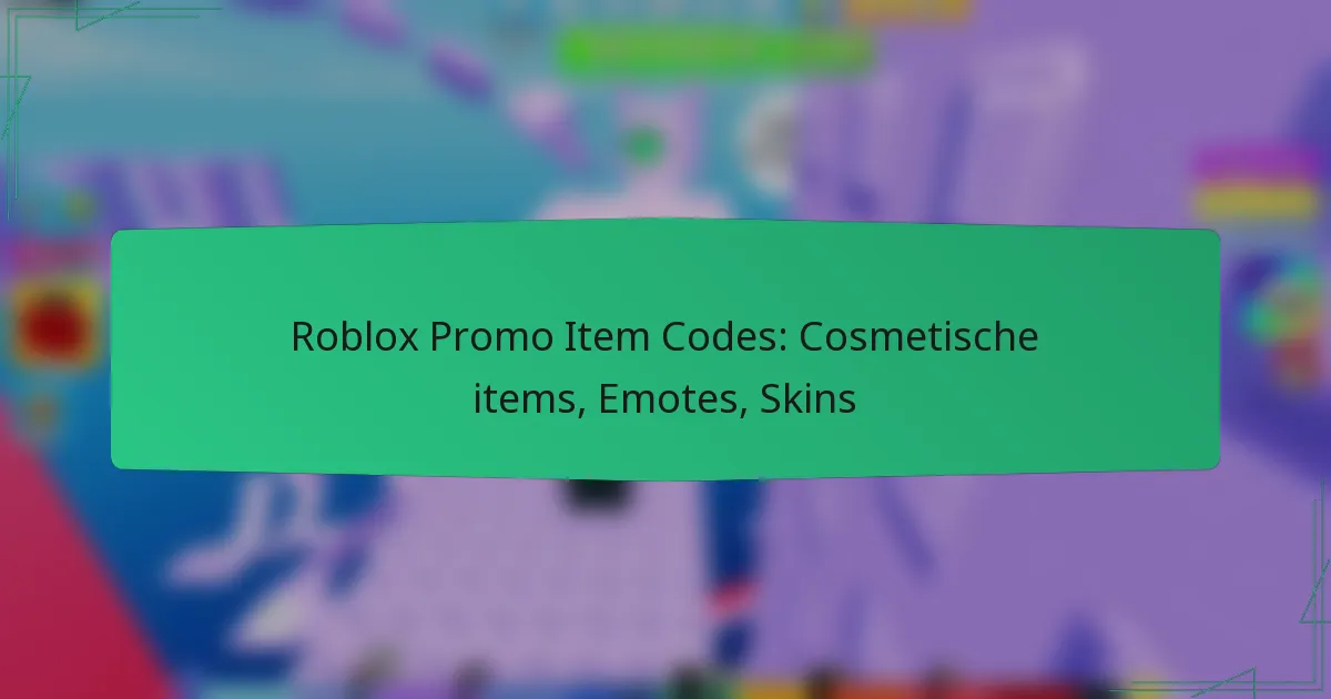 Roblox Promo Item Codes: Cosmetische items, Emotes, Skins